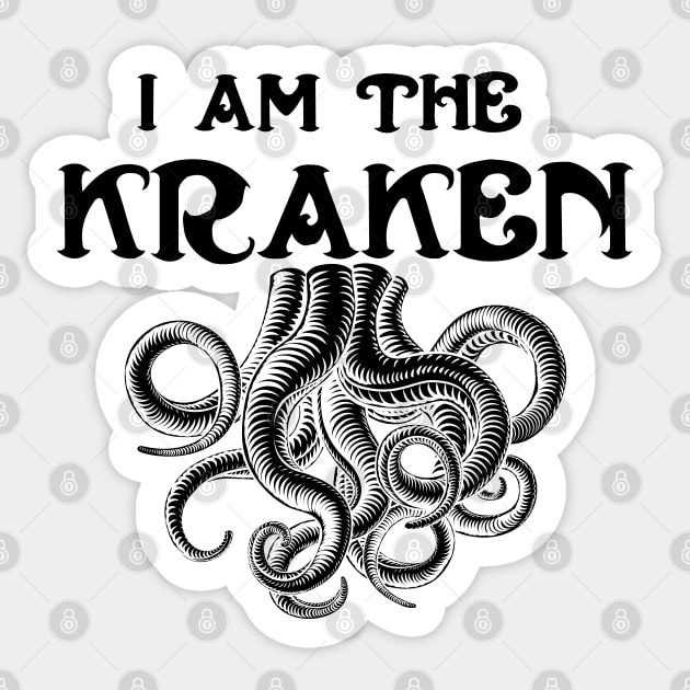 I am the kraken Sticker by TigrArt